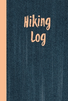 Paperback Hiking Log: Record Hikes On The Trail, Hiking Journal Book