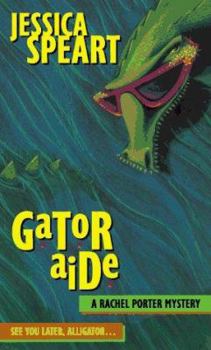 Gator Aide - Book #1 of the Rachel Porter