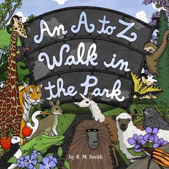 Paperback An A to Z Walk in the Park: Animal Alphabet Book for Kids Book