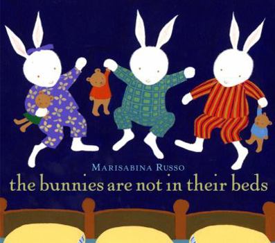 Hardcover The Bunnies Are Not in Their Beds Book