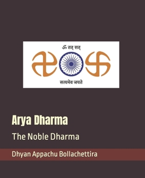 Paperback Arya Dharma: The Noble Dharma Book