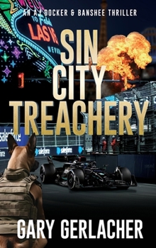 Sin City Treachery: An AJ Docker and Banshee Thriller (An Aj Docker Medical Thriller)