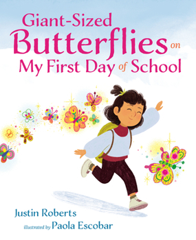 Hardcover Giant-Sized Butterflies on My First Day of School Book