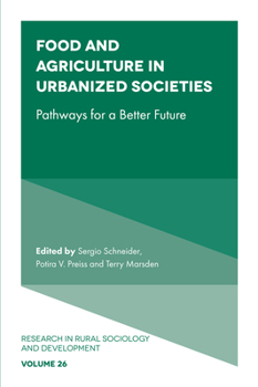 Hardcover Food and Agriculture in Urbanized Societies: Pathways for a Better Future Book