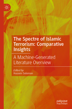Paperback The Spectre of Islamic Terrorism: Comparative Insights: A Machine-Generated Literature Overview Book