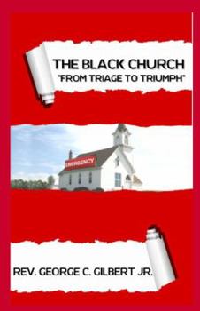 Paperback The Black Church - From Triage to Triumph [Large Print] Book