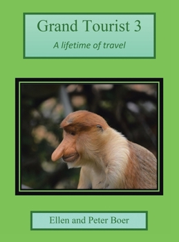 Hardcover Grand Tourist 3: A Lifetime of Travel Book