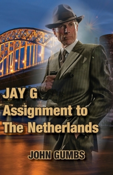Paperback Jay G - Assignment to The Netherlands Book