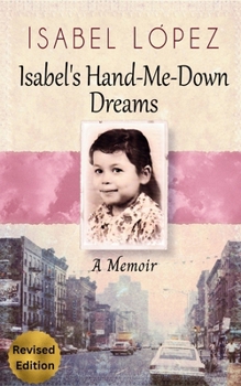 Isabel's Hand-Me-Down Dreams: A Memoir