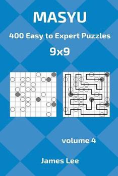 Paperback Masyu Puzzles - 400 Easy to Expert 9x9 vol. 4 Book