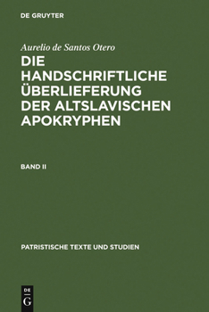 Hardcover Aurelio de Santos Otero: Die Handschriftliche Überlieferung Der Altslavischen Apokryphen. Band II [German] Book