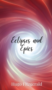 Hardcover Eclipses and Epics Book