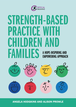 Paperback Strength-Based Practice with Children and Families Book