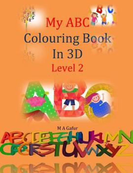 Paperback My ABC Colouring Book In 3D Level 2 Book