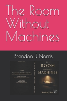 Paperback The Room Without Machines Book