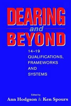 Hardcover Dearing and Beyond: 14-19 Qualifications, Frameworks and Systems Book