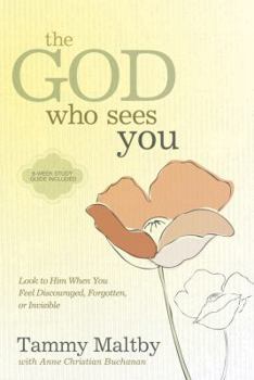 Paperback The God Who Sees You: Look to Him When You Feel Discouraged, Forgotten, or Invisible Book