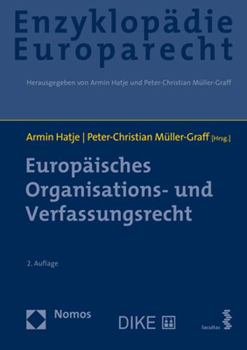 Hardcover Europaisches Organisations- Und Verfassungsrecht: Zugleich Band 1 Der Enzyklopadie Europarecht [German] Book