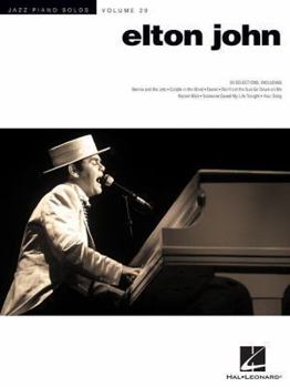 29. Elton John: Jazz Piano Solo Series Volume 29 (Jazz Piano Solos - Book #29 of the Jazz Piano Solos