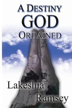 Paperback A Destiny God Ordained Book