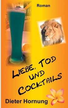 Paperback Liebe, Tod und Cocktails [German] Book