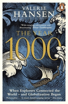 The Year 1000: When Explorers Connected the World — and Globalization Began