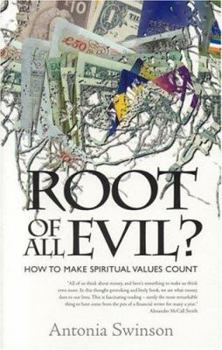 Paperback Root of All Evil?: How to Make Spiritual Values Count Book