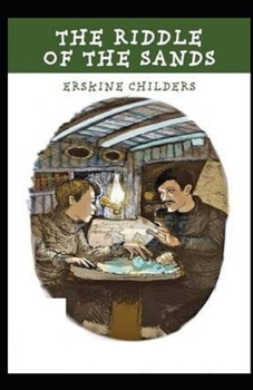 Paperback The Riddle of the Sands Illustrated Book