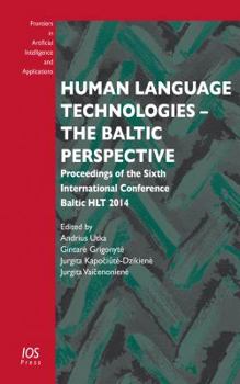 Hardcover Human Language Technologies The Baltic Perspective (Frontiers in Artificial Intelligence and Applications) Book