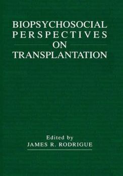 Paperback Biopsychosocial Perspectives on Transplantation Book