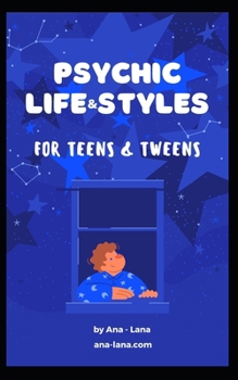 Paperback Psychic Life & Styles for Teens and Tweens Book