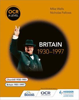 Paperback OCR a Level History: Britain 1930-1997 Book