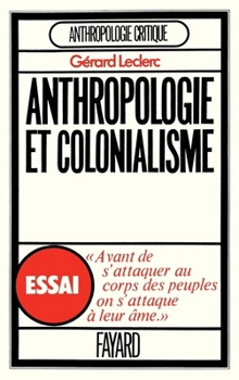 Paperback Anthropologie et colonialisme [French] Book