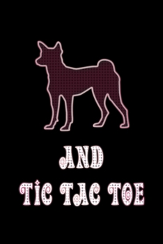 Paperback And Tic Tac Toe: Dog Owners And Tic Tae Toe Board Game Enthusiasts Book 6"x9" 100 pages Notebook Book