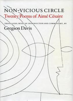 Hardcover Non-Vicious Circle: Twenty Poems of Aime Cesaire Book