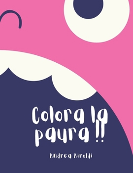 Paperback Colora la paura ! [Italian] Book