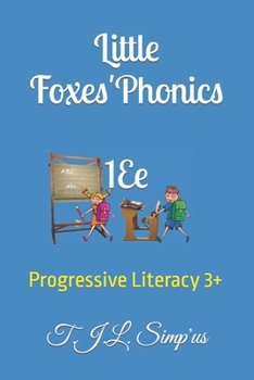 Paperback Little Foxes' Phonics 1Ee: Progressive Literacy 3+ Book