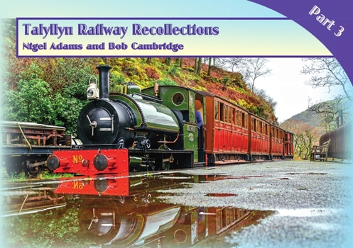 Paperback Talyllyn Railway Recollections Part 3 Book