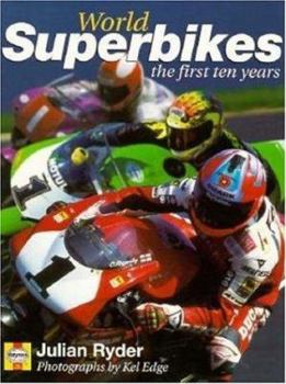 Paperback Ten Years of Superbike: The First Ten Years Book