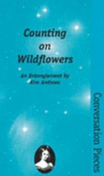 Paperback Counting on Wildflowers: An Entanglement (Conversation Pieces) Book
