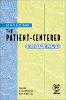 Paperback Managing the Patient-Centered Pharmacy Book