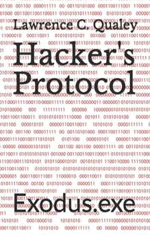 Paperback Hacker's Protocol: Exodus.exe Book