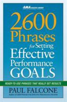 Paperback 2600 Phrases for Setting Effective Performance Goals: Ready-to-Use Phrases That Really Get Results Book