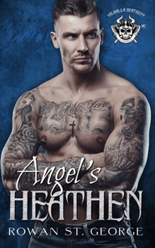 Paperback Angel's Heathen, Valhalla Heathens MC, Book 2 Book