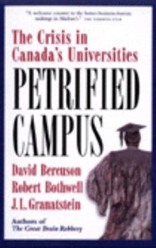 Paperback Petrified Campus: The Crisis in Canada's Universities Book