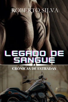 Paperback Legado de sangue: Cronicas de estradas [Portuguese] Book