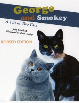 Paperback George And Smokey; A Tale of Two Cats Book