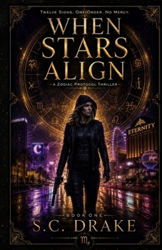 Paperback When Stars Align: Scorpio: The Zodiac Protocol: Book One Book