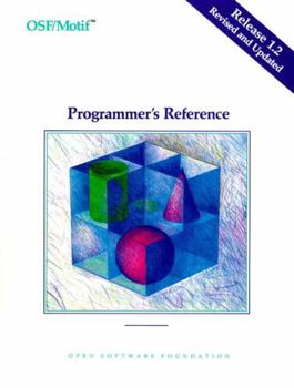 OSF/MOTIF Programmer's Reference Release 1.2 (Osf/Motif Series)