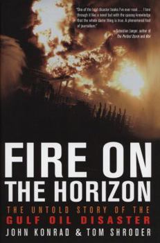 Hardcover Fire on the Horizon: The Untold Story of the Gulf Oil Disaster Book